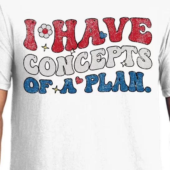 Groovy I Have Concepts Of A Plan Pajama Set