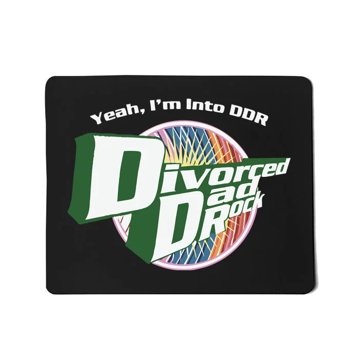 Gotfunny Im Into Ddr Divorced Dad Rock Mousepad