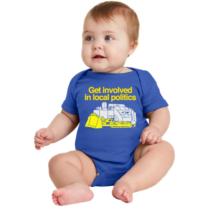 Get Involved In Local Politics Baby Bodysuit