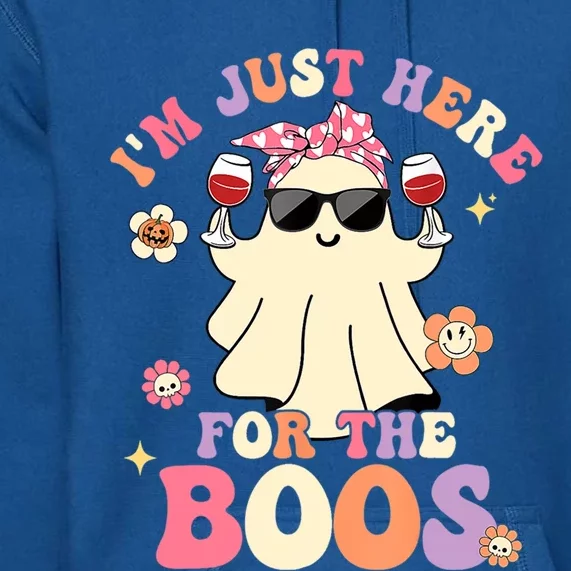 Groovy Im Just Here For The Boos Ghost Halloween Ing Gift Premium Hoodie