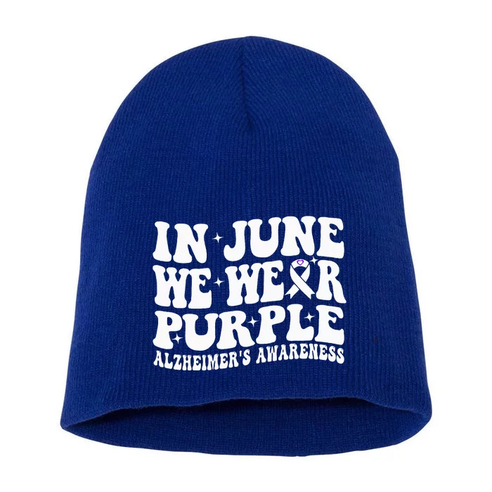 Groovy In June We Wear Purple Alzheimers Awareness Short Acrylic Beanie