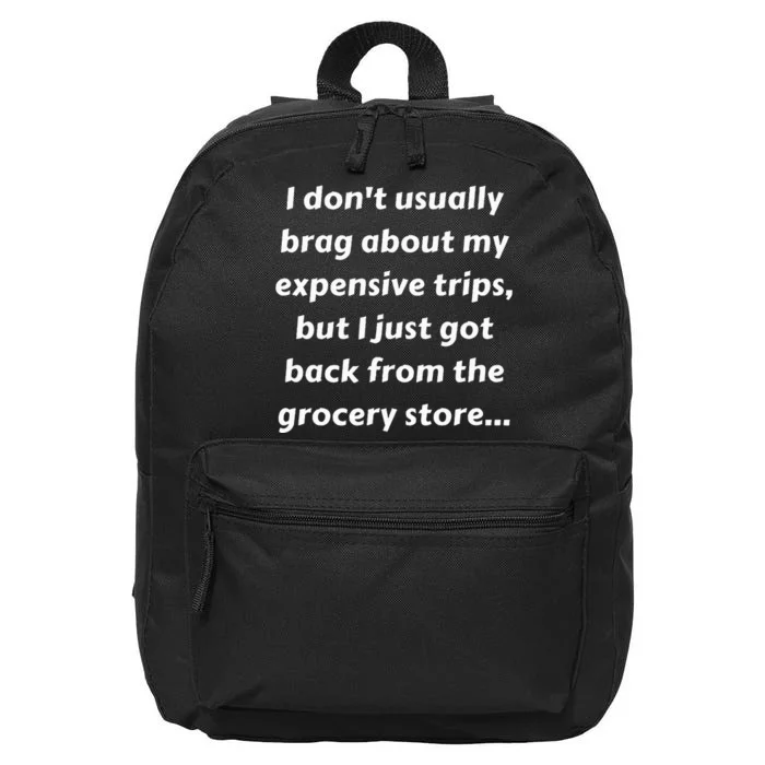 Groceries Inflation Joke Funny Saying Sarcasm Adult Humor 16 in Basic Backpack