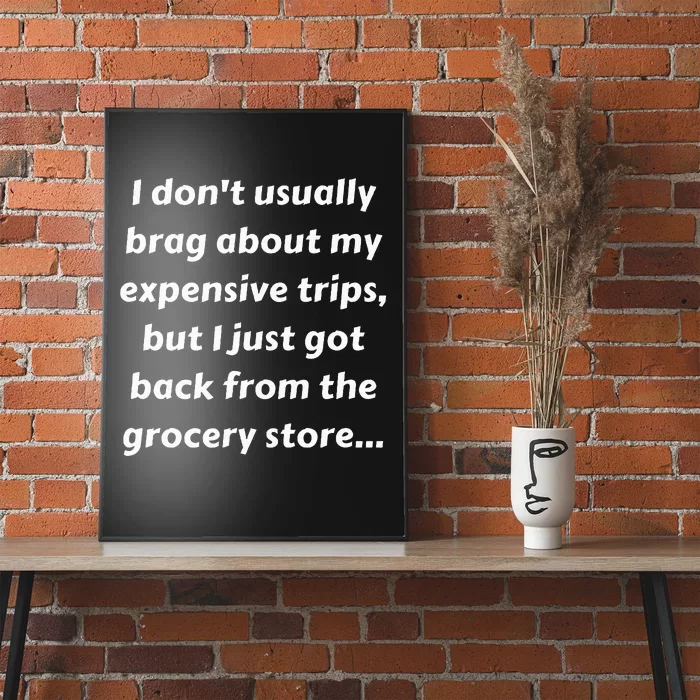 Groceries Inflation Joke Funny Saying Sarcasm Adult Humor Poster