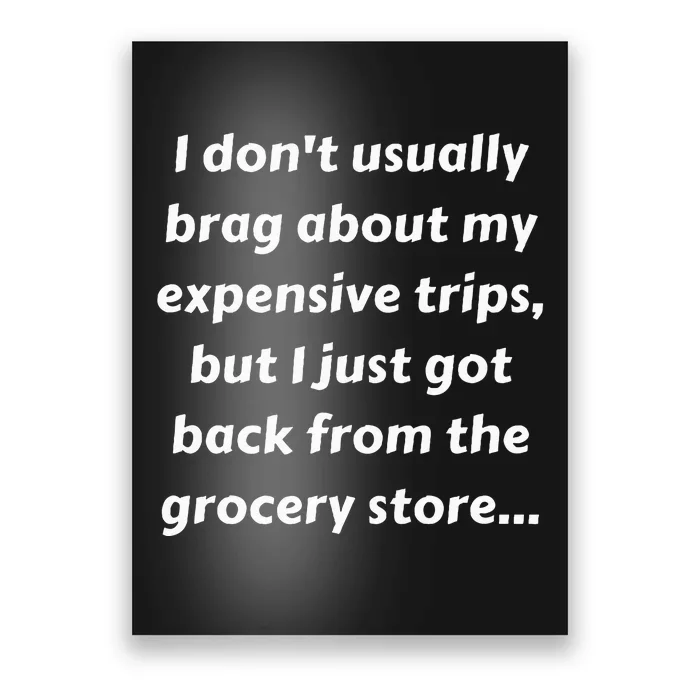 Groceries Inflation Joke Funny Saying Sarcasm Adult Humor Poster