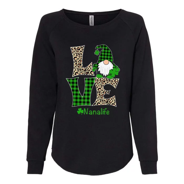 Gnome Irish Love Nana Life Funny St Patrick's Day Womens California Wash Sweatshirt