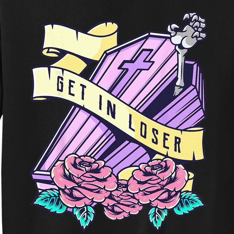 Get In Loser Coffin Pastel Goth Kawaii Halloween Aesthetic Tall Sweatshirt