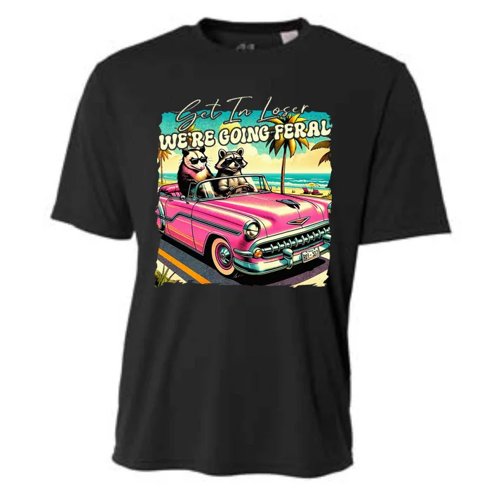 Get In Loser WeRe Going Feral Sassy Opossum Raccoon Cooling Performance Crew T-Shirt