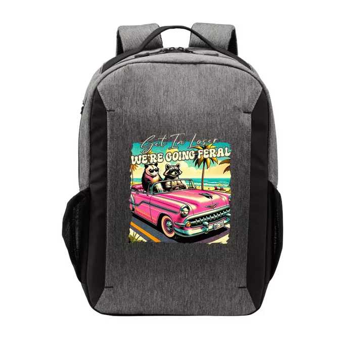 Get In Loser WeRe Going Feral Sassy Opossum Raccoon Vector Backpack