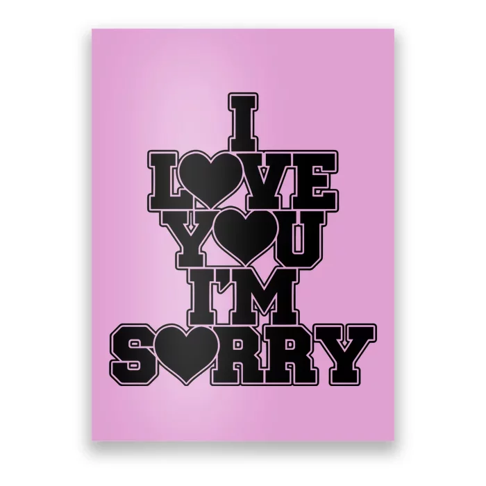 Gracie I Love You IM Sorry Poster