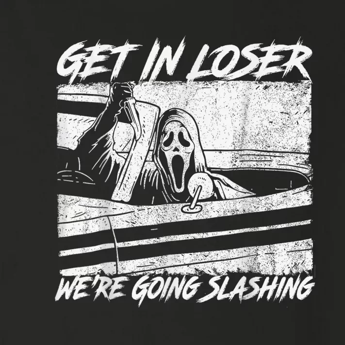 Get In Loser Were Going Slashing Horror Halloween Character Toddler Long Sleeve Shirt