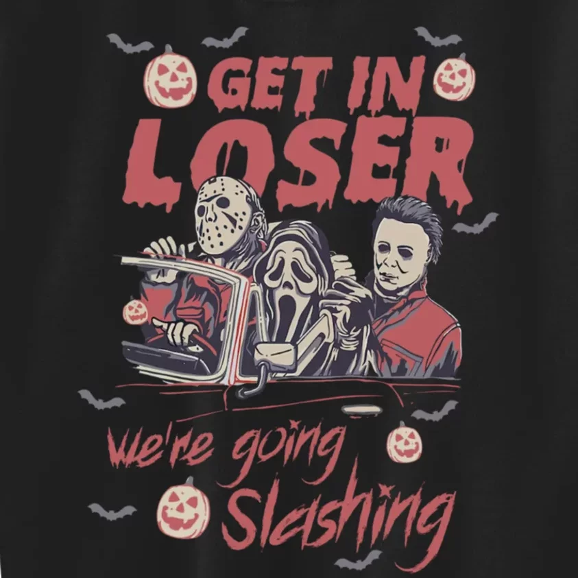 Get In Loser Were Going Slashing Horror Halloween Kids Sweatshirt