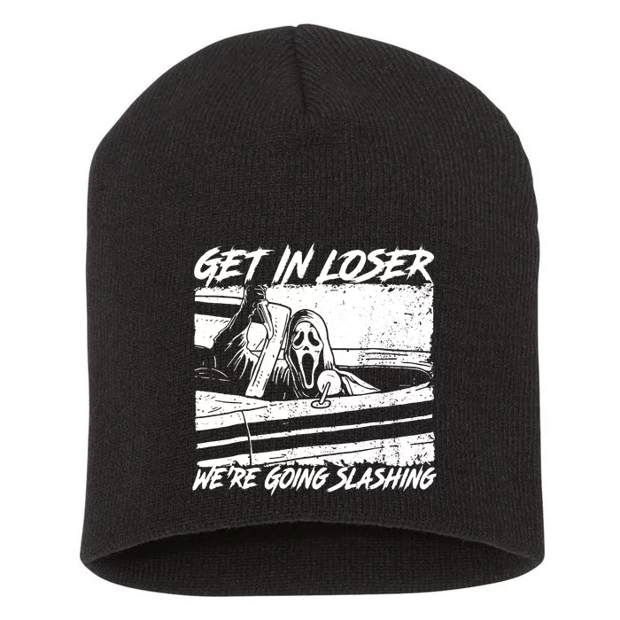 Get In Loser WeRe Going Slashing Horror Halloween Character Short Acrylic Beanie