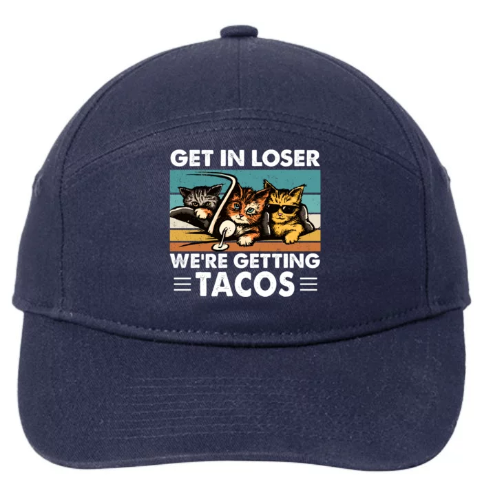 Get In Loser Were Getting Tacos Funny Cat Meme 7-Panel Snapback Hat