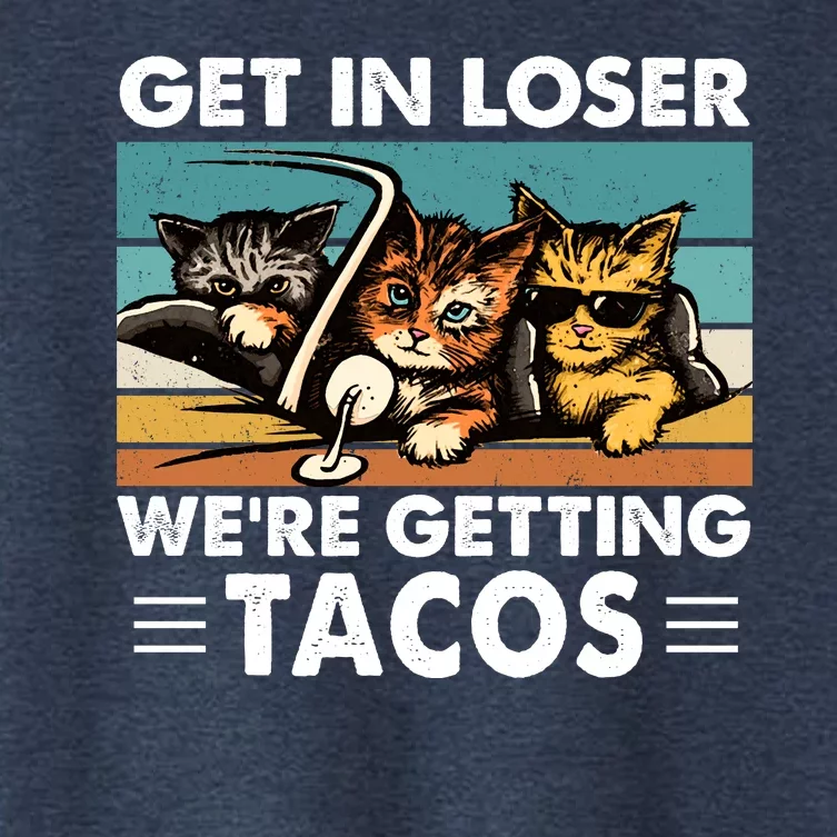 Get In Loser Were Getting Tacos Funny Cat Meme Women's Crop Top Tee