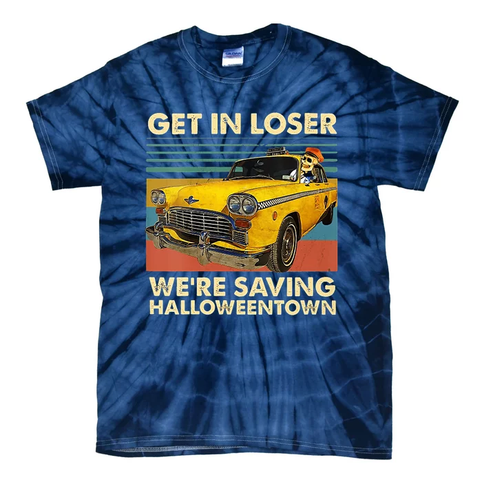 Get In Losers Were Saving Halloween_ Town Skull Drive Car Tie-Dye T-Shirt