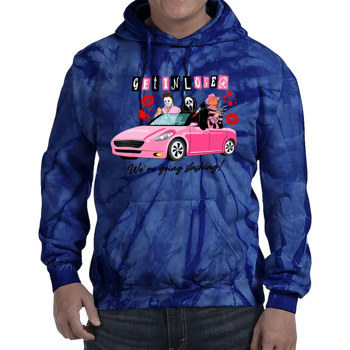 Get In Loser Were Going Slashing Pink Car Horror Character Tie Dye Hoodie