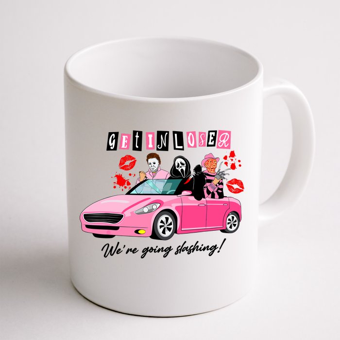 Get In Loser Were Going Slashing Pink Car Horror Character Front & Back Coffee Mug