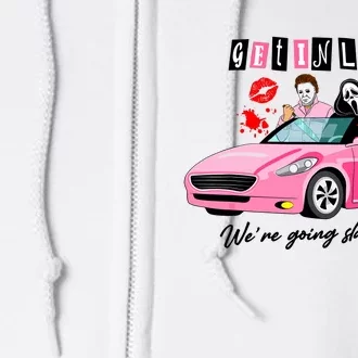 Get In Loser Were Going Slashing Pink Car Horror Character Full Zip Hoodie