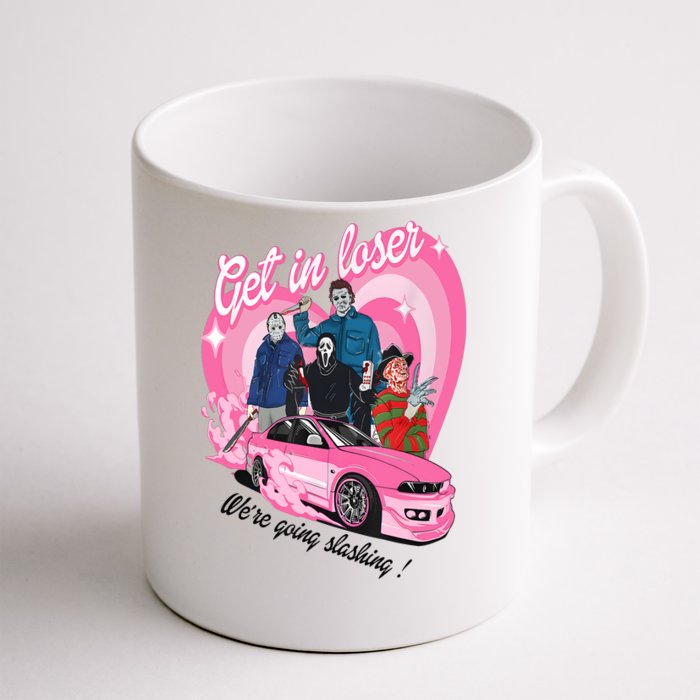 Get In Loser WeRe Going Slashing Pink Car Horror Character Front & Back Coffee Mug