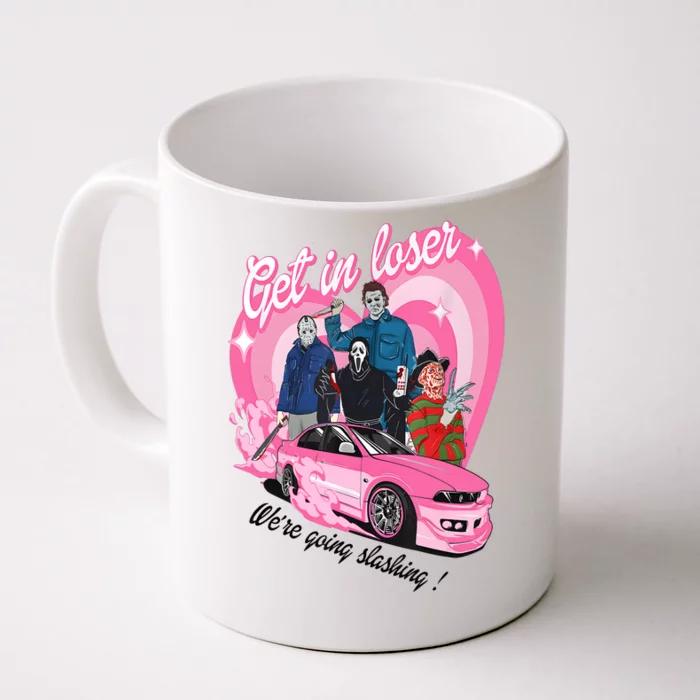 Get In Loser WeRe Going Slashing Pink Car Horror Character Front & Back Coffee Mug