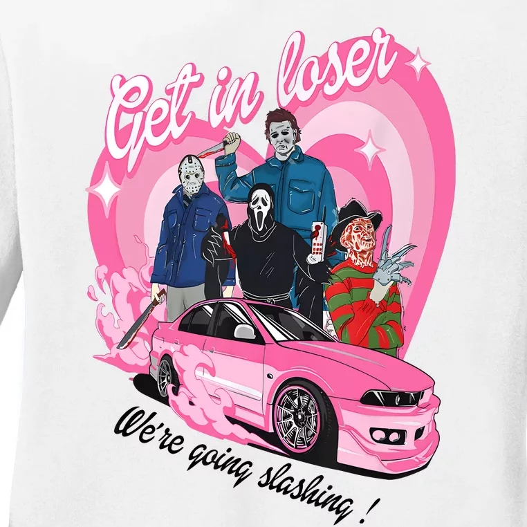 Get In Loser WeRe Going Slashing Pink Car Horror Character Ladies Long Sleeve Shirt