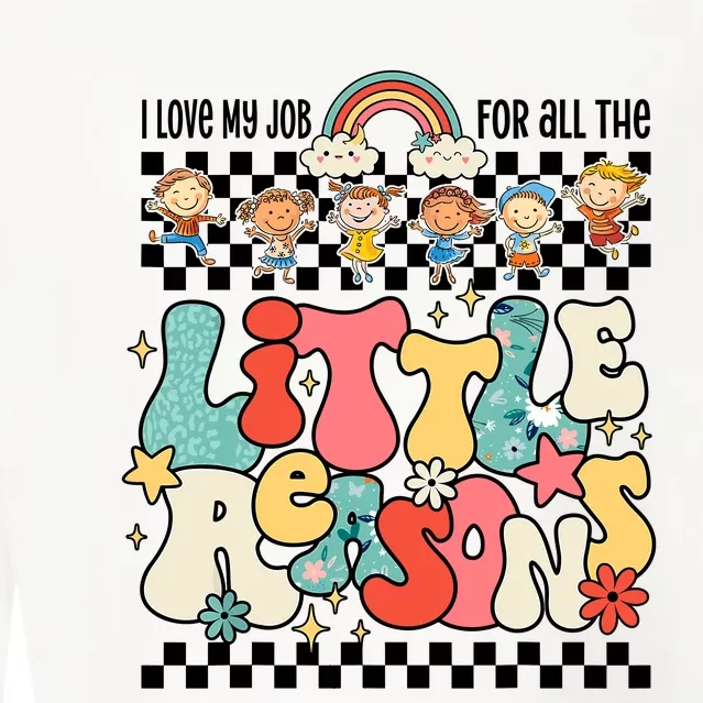 Groovy I Love My Job For All The Little Reasons Teacher Cropped Pullover Crew