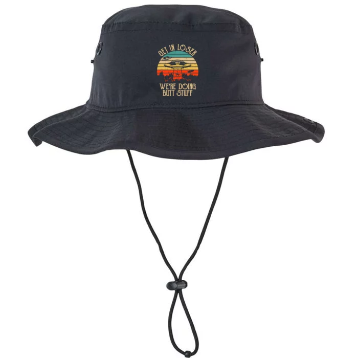 Get In Loser We're Doing Butt Stuff Legacy Cool Fit Booney Bucket Hat