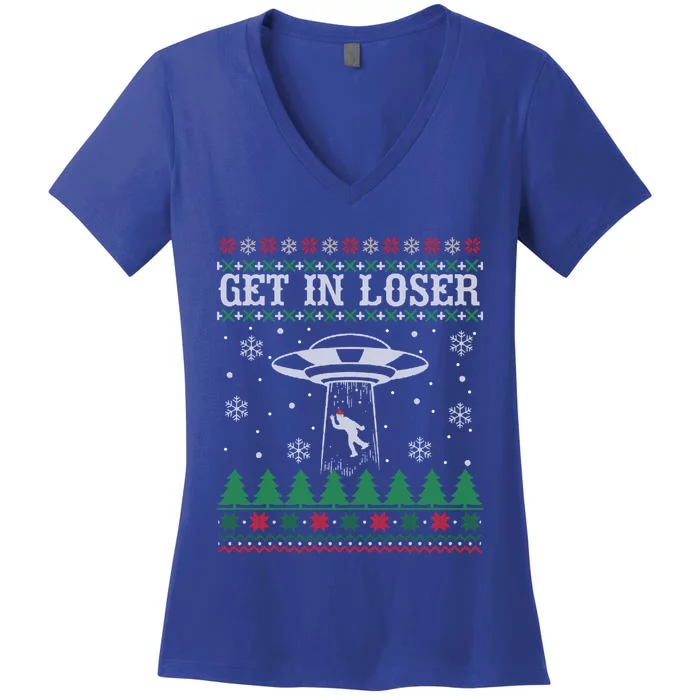 Get In Loser Alien Ugly Christmas Funny Gift Meaningful Gift Women's V-Neck T-Shirt