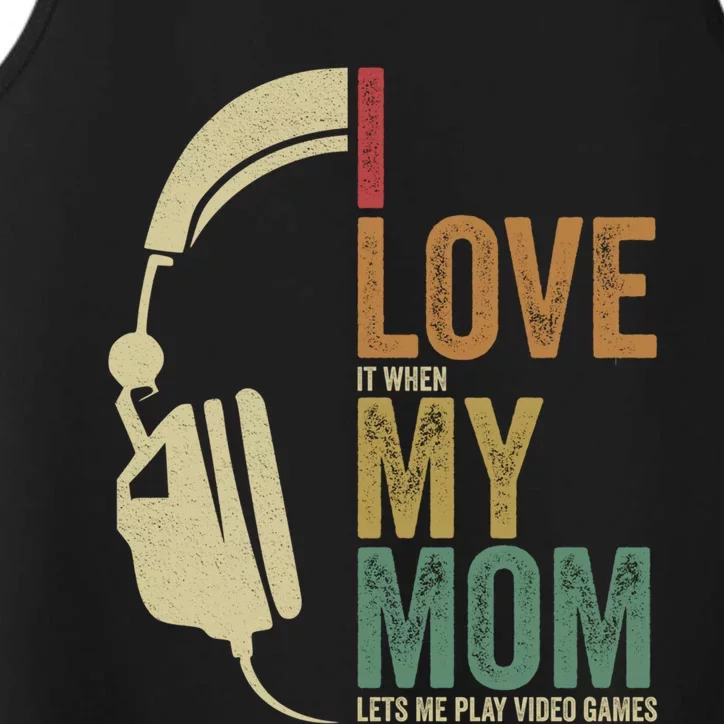 Gaming I Love My Mom Video Games Gaming Gift Performance Tank