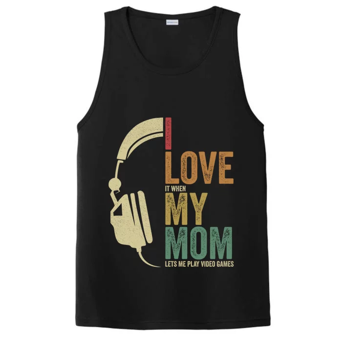 Gaming I Love My Mom Video Games Gaming Gift Performance Tank