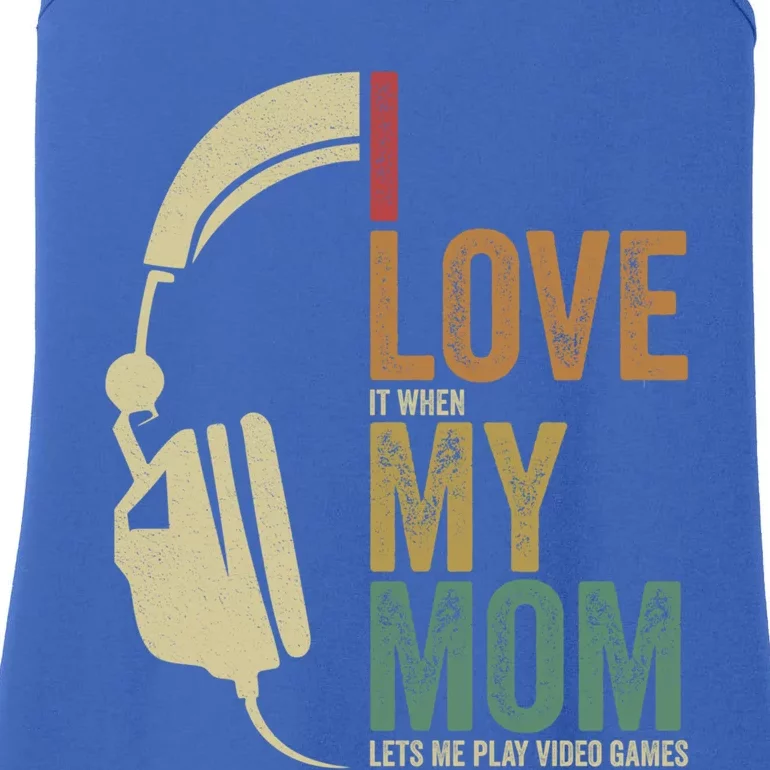 Gaming I Love My Mom Video Games Gaming Gift Ladies Essential Tank