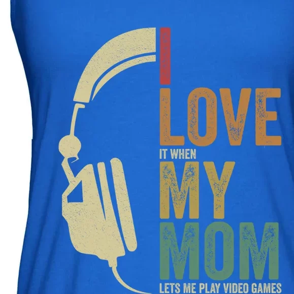 Gaming I Love My Mom Video Games Gaming Gift Ladies Essential Flowy Tank