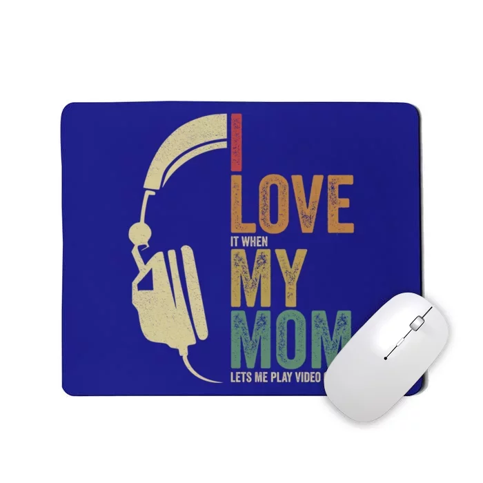 Gaming I Love My Mom Video Games Gaming Gift Mousepad