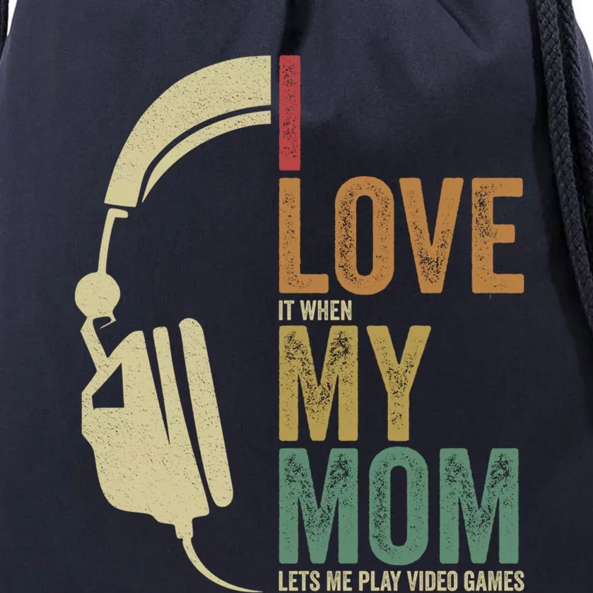 Gaming I Love My Mom Video Games Gaming Gift Drawstring Bag