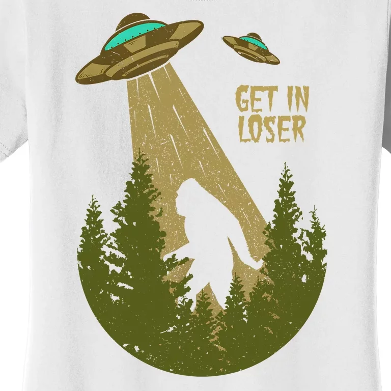 Get In Loser Retro Bigfoot UFO Abduction Sasquatch Alien Women's T-Shirt