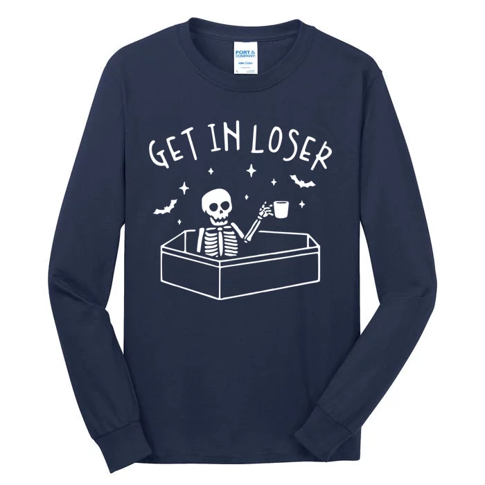 Get In Loser Skeleton In Coffin Spooky Halloween Tall Long Sleeve T-Shirt