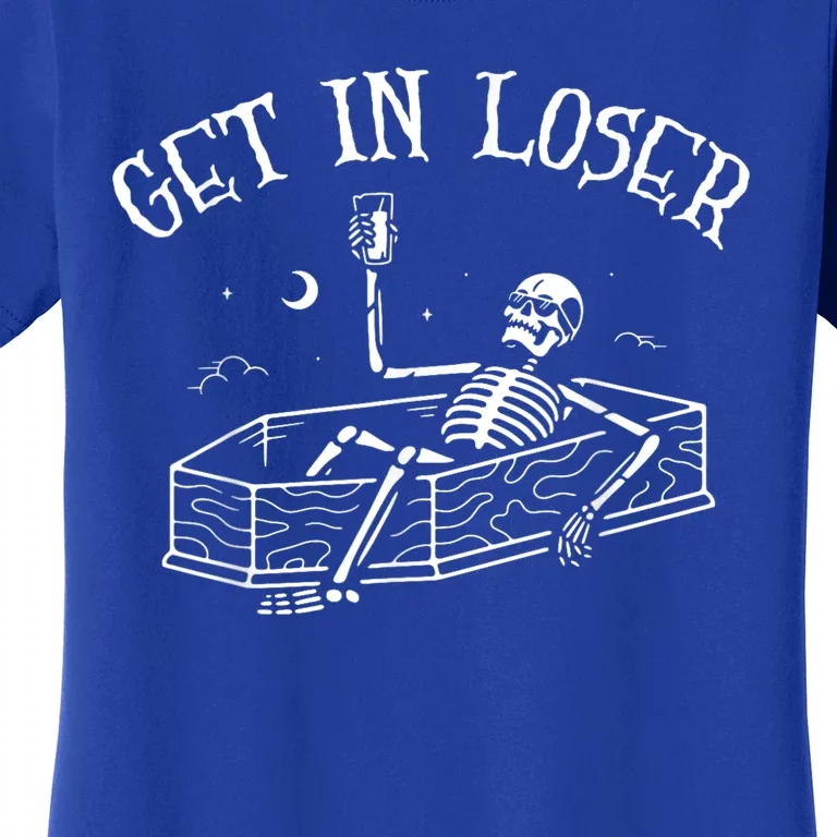 Get In Loser Skeleton In Coffin Spooky Halloween Women's T-Shirt