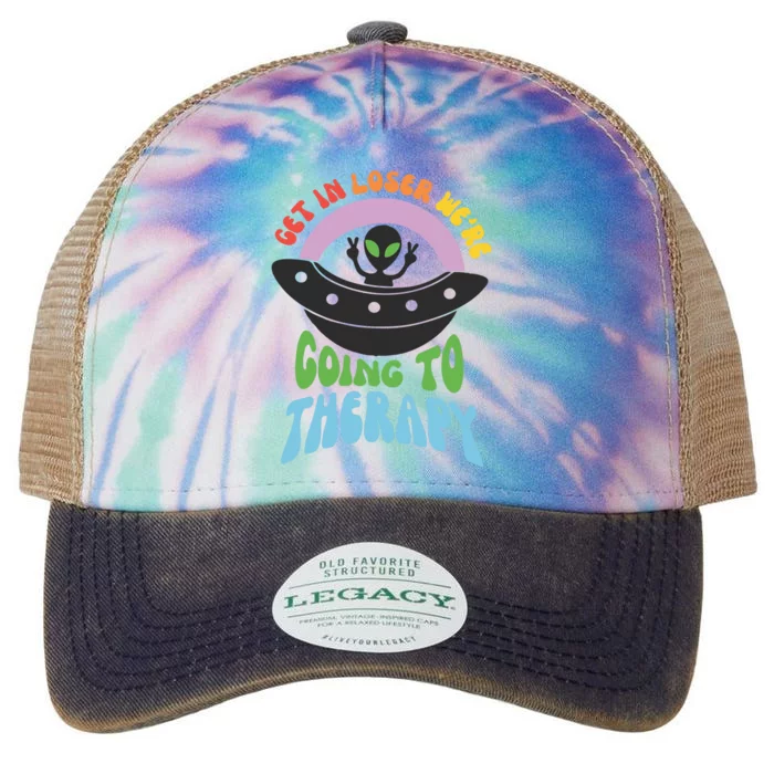 Get In Loser Were Going To Therapy Legacy Tie Dye Trucker Hat