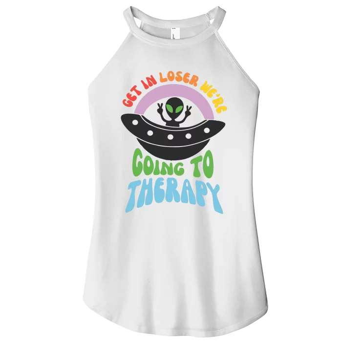 Get In Loser Were Going To Therapy Women’s Perfect Tri Rocker Tank