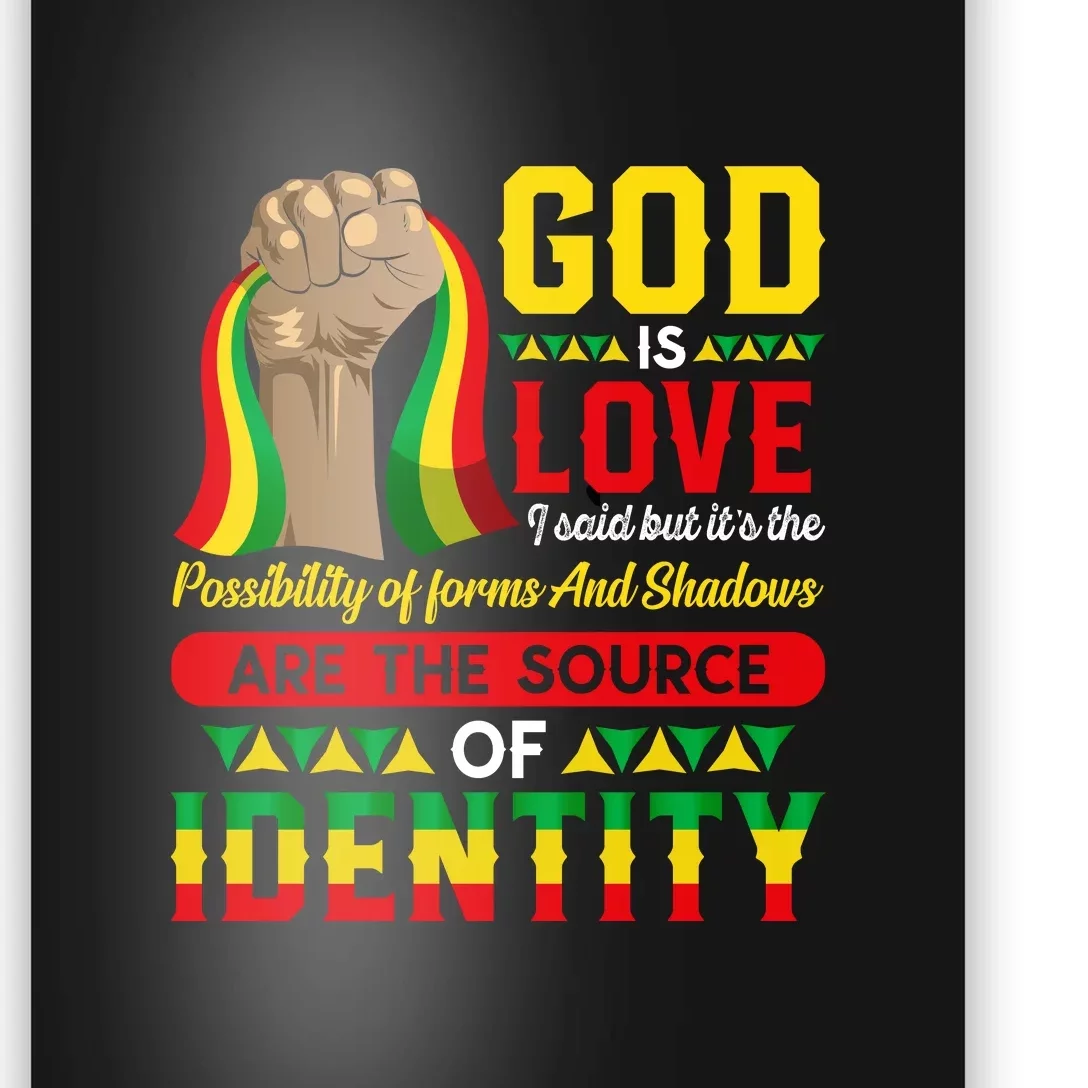 God Is Love I Said But Its The Possibility Juneteenth Day Gift Poster