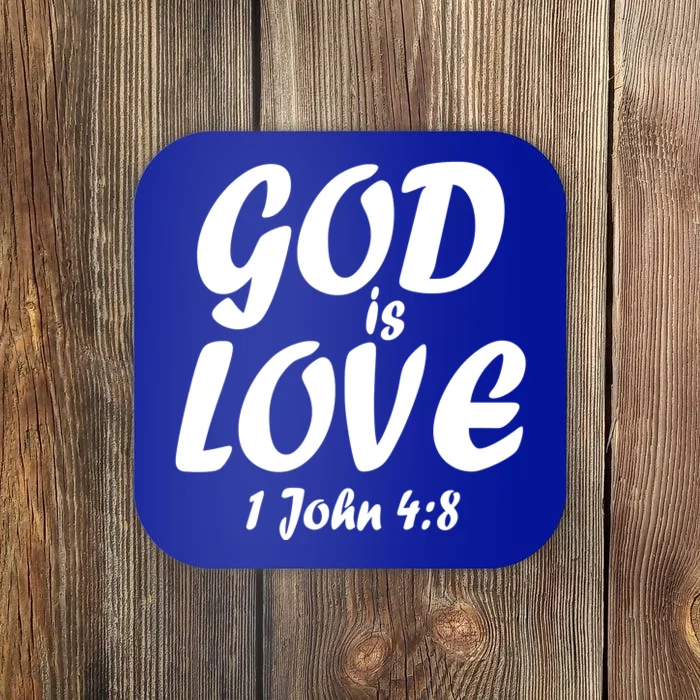 God Is Love 1 John 4:8 Coaster