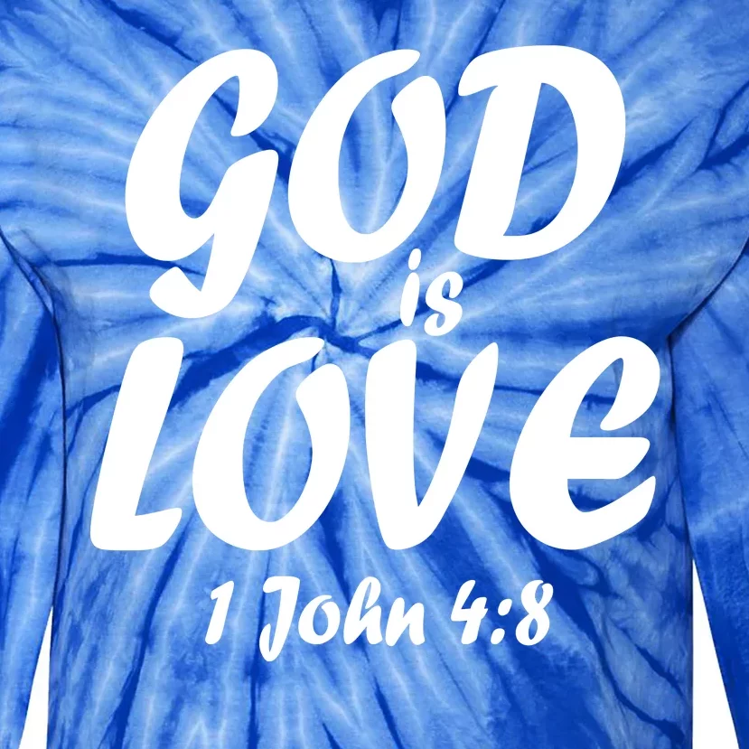 God Is Love 1 John 4:8 Tie-Dye Long Sleeve Shirt