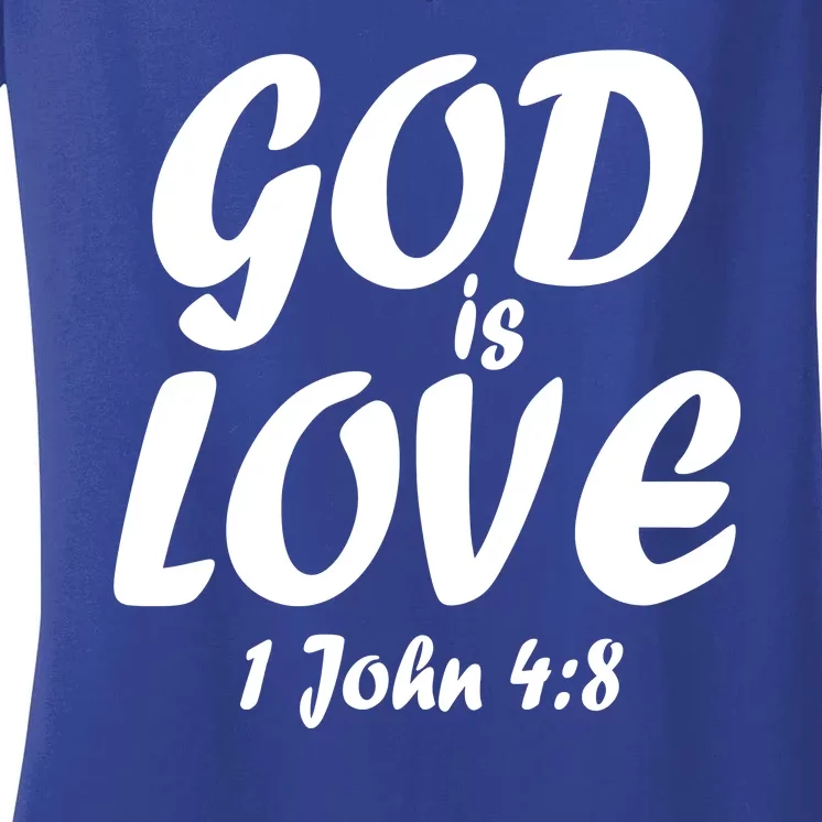 God Is Love 1 John 4:8 Women's V-Neck T-Shirt