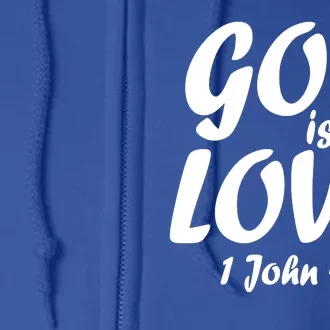 God Is Love 1 John 4:8 Full Zip Hoodie