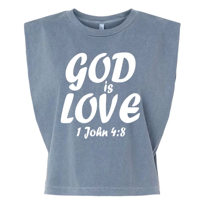 God Is Love 1 John 4:8 Garment-Dyed Women's Muscle Tee