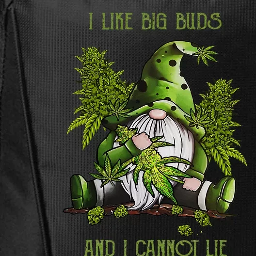 Gnome I Like Big Buds And I Cannot Lie Weed 420 Stoner Idea City Backpack