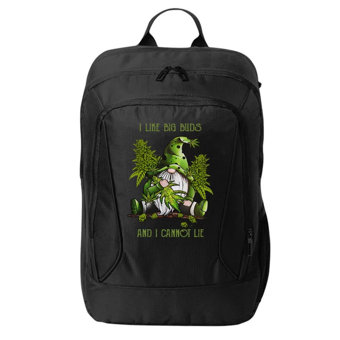 Gnome I Like Big Buds And I Cannot Lie Weed 420 Stoner Idea City Backpack