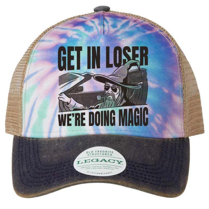 Get In Loser We're Doing Magic Wizard Parody Retro Legacy Tie Dye Trucker Hat