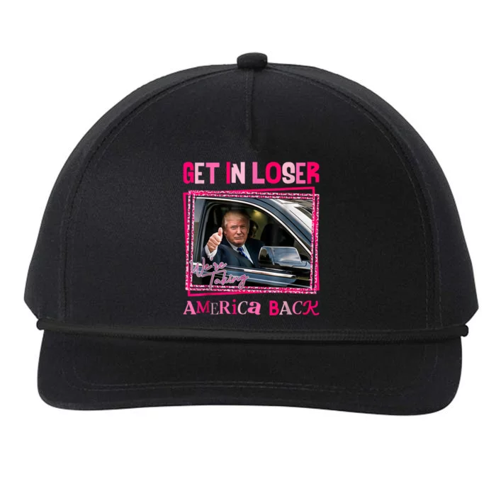 Get In Loser America Back Donald Trump 2024 Take America Back Usa United States Snapback Five-Panel Rope Hat