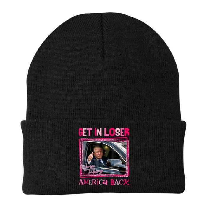 Get In Loser America Back Donald Trump 2024 Take America Back Usa United States Knit Cap Winter Beanie